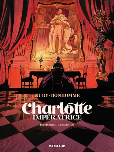 Charlotte impératrice T.04 : Soixante ans de solitude