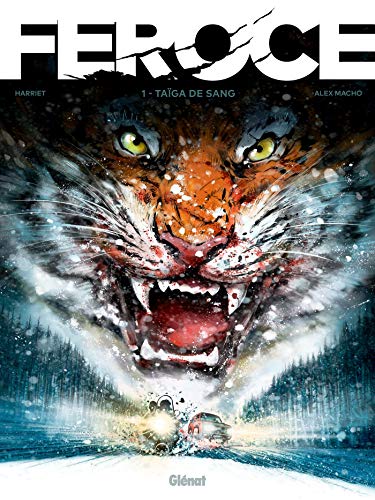 Féroce T.01 : Taïga de sang