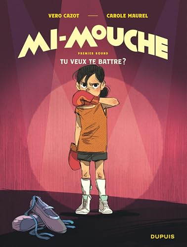 Mi-mouche T.01 : Tu veux te battre ?