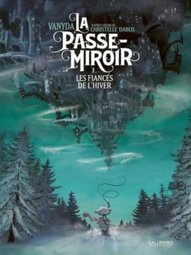 Passe-miroir (la) T.01 : Les fiancés de l'hiver