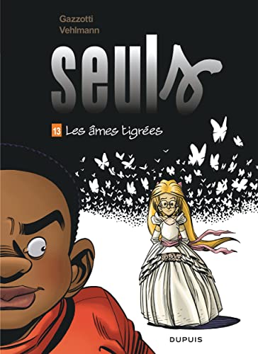 Seuls T.13 : Les âmes tigrées